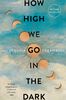 How High We Go in the Dark - Édition anglaise
