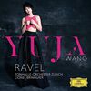 Yuja Wang - Ravel Piano Concertos & Faure Ballade Op 19
