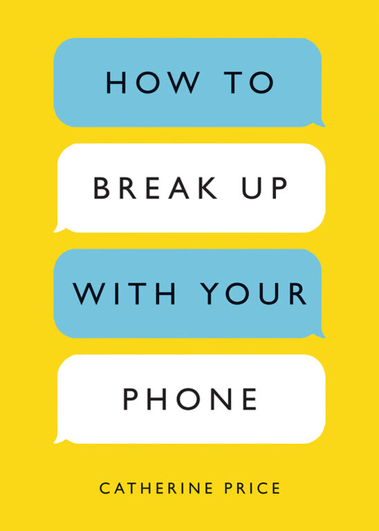 How to Break Up with Your Phone - English Edition