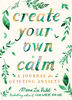 Create Your Own Calm - English Edition