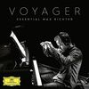 Max Richter - Voyager: Essential Max Richter