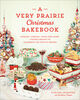 A Very Prairie Christmas Bakebook - English Edition