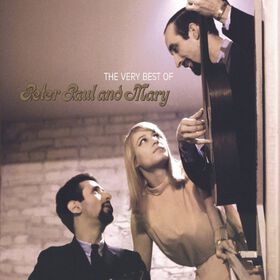 Peter, Paul and Mary - The Very Best Of Peter, Paul and Mary