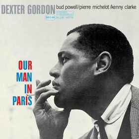 Dexter Gordon - Our Man in Paris