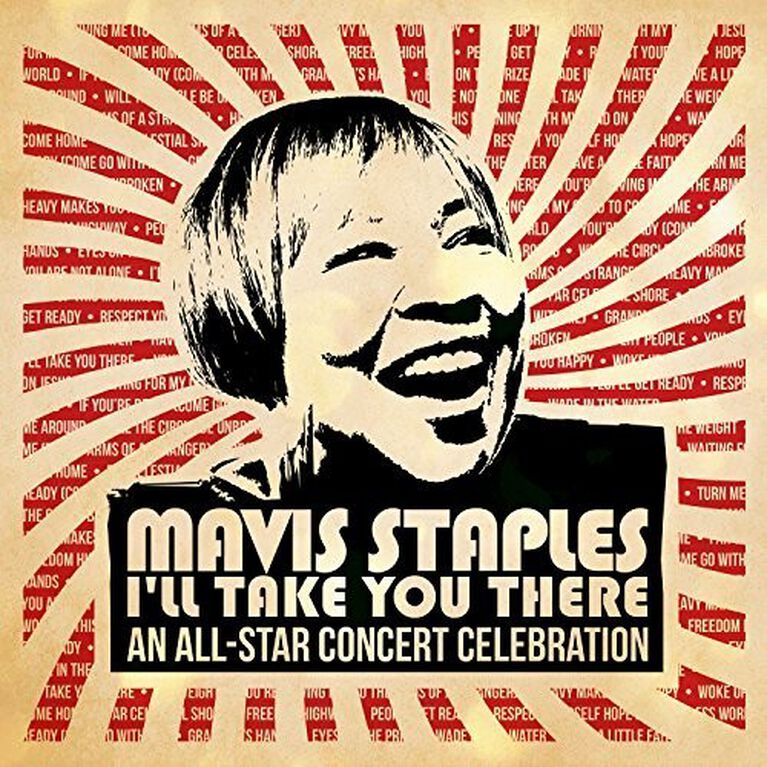 Various Artists - Mavis Staples I'll Take You There: An All-star Concert Celebration