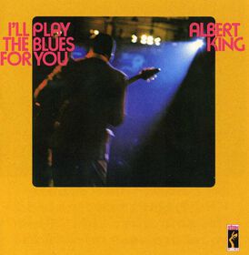 Albert King - I'll Play The Blues For You