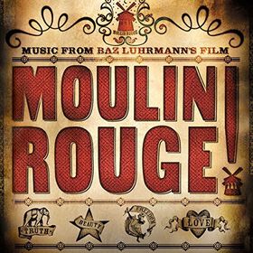 Moulin Rouge (Music From Baz Luhrman's Film) / Ost - Moulin Rouge (Music From Baz Luhrman's Film)