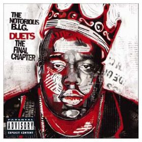The Notorious B.I.G. - Duets: Final Chapter