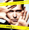 Michael Bublé - Crazy Love