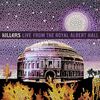 The Killers - Live From Royal Albert Hall [CD/DVD Combo] [Digipak]