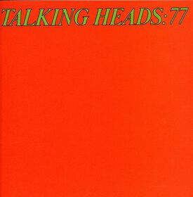 Talking Heads^The Talking Heads - Talking Heads '77
