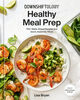 Downshiftology Healthy Meal Prep - English Edition