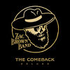 Zack Brown Band - The Comeback