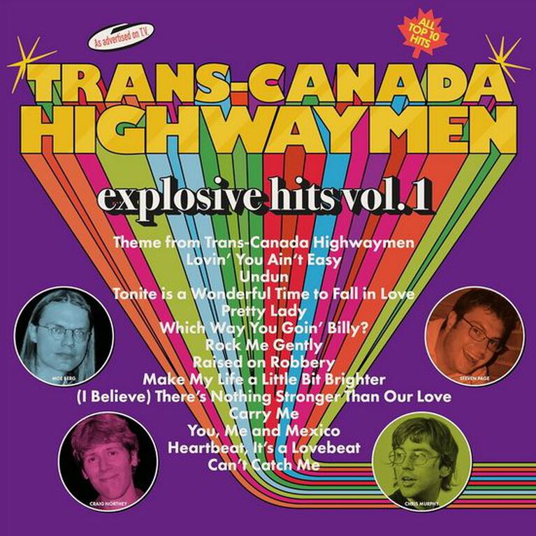 Trans-Canada Highwaymen - Explosive Hits Vol 1