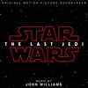 John Williams - Star Wars: Episode VIII: The Last Jedi (Original Motion Picture Soundtrack)
