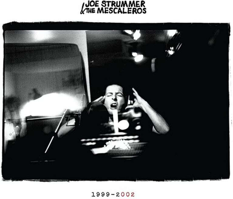 Joe Strummer & The Mescaleros - Joe Strummer 002: The Mescaleros Years