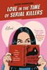 Love in the Time of Serial Killers - &Eacute;dition anglaise