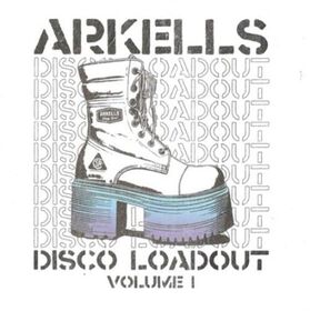 Arkells - Disco Loadout (Volume 1)
