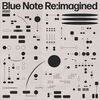 Various Artists - Blue Note Re:imagined (Various Artists)