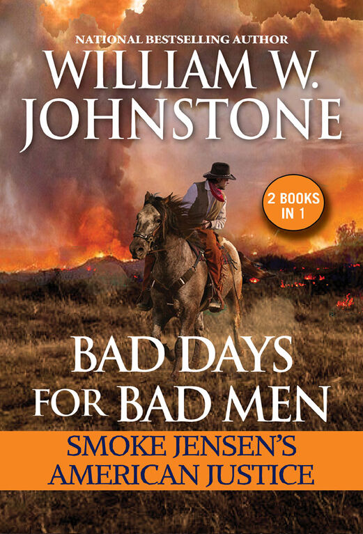 Bad Days for Bad Men: Smoke Jensen's American Justice - English Edition