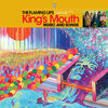 The Flaming Lips - King's Mouth