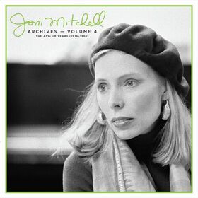 Joni Mitchell Archives - Volume 4: The Asylum Years (1976-1980)