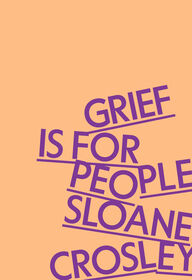 Grief Is for People - English Edition