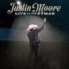 Justin Moore - Live At The Ryman