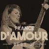 France D'amour - France d'amour - best of