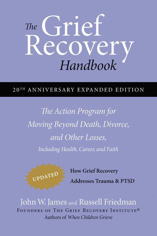 The Grief Recovery Handbook 20th Anniversary Expanded Edition English