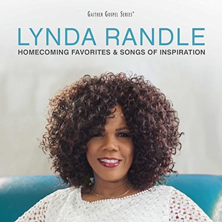Lynda Randle - Homecoming Favorites & Songs of Inspiration 1