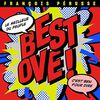 François Pérusse - Best Ove