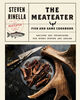 The MeatEater Fish and Game Cookbook - English Edition