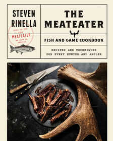 The MeatEater Fish and Game Cookbook - English Edition