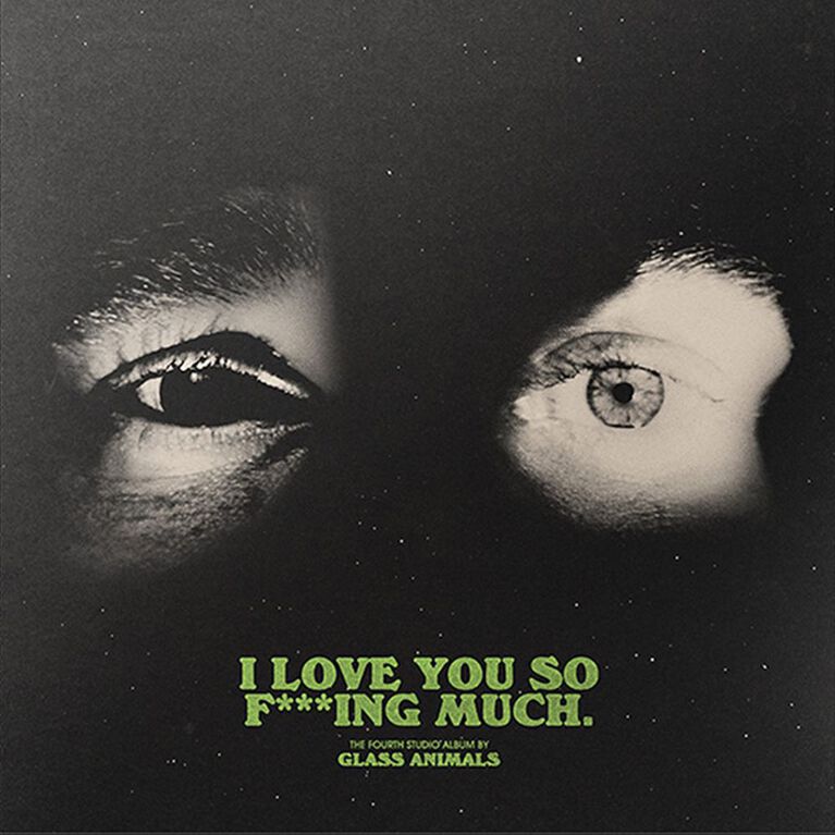 Glass Animals - I Love You So F***ing Much [Explicit Content]