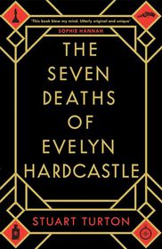 The Seven Deaths of Evelyn Hardcastle - English Edition
