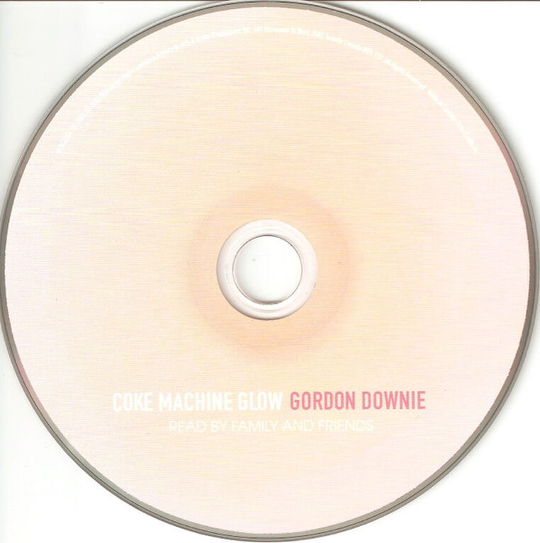 Gord Downie - Coke Machine Glow (Songwriters' Cabal)