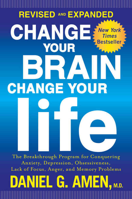 Change Your Brain, Change Your Life (Revised and Expanded) - English Edition
