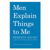 Men Explain Things To Me - English Edition