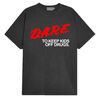 DARE Black T-Shirt
