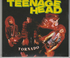 Teenage Head - Tornado