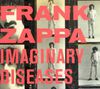 Frank Zappa - Imaginary Diseases