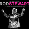 Rod Stewart - You're In My Heart: Rod Stewart With The Royal Philharmonic Orchestra
