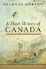 A Short History of Canada - &Eacute;dition anglaise