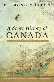 A Short History of Canada - &Eacute;dition anglaise
