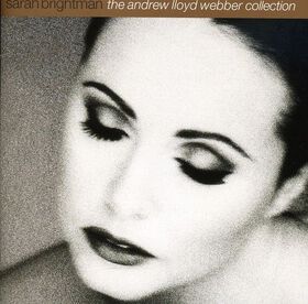 Sarah Brightman - The Andrew Lloyd Webber Collection