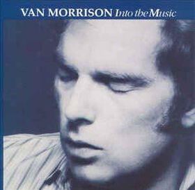 Van Morrison - Into The Music