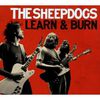 The Sheepdogs - Learn & Burn