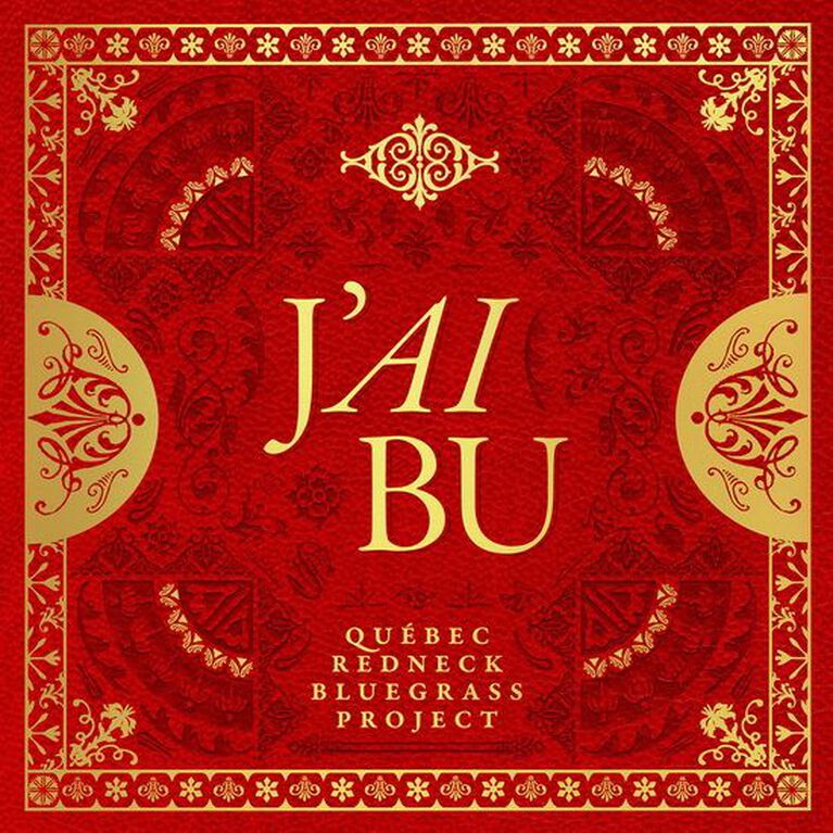 Quebec Redneck Blugrass Project - J'Ai Bu