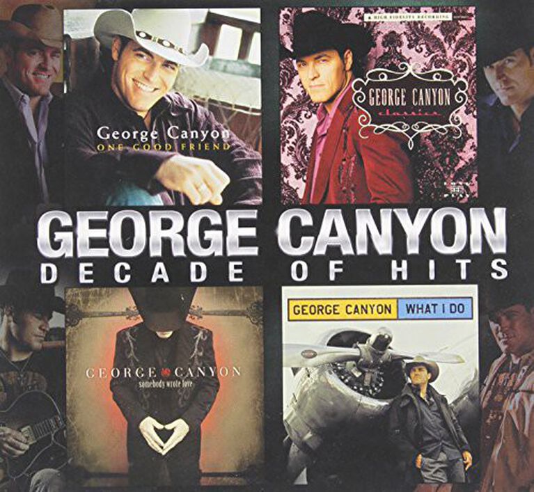 George Canyon - Decade of Hits